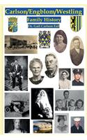 Carlson/Engblom/Westling Family History