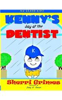 Kennys Day at the Dentist