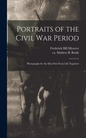 Portraits of the Civil War Period