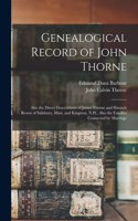 Genealogical Record of John Thorne