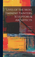 Lives of the Most Eminent Painters, Sculptors & Architects; Volume 4