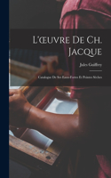 L'oeuvre De Ch. Jacque