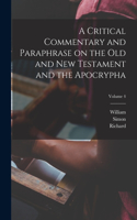 Critical Commentary and Paraphrase on the Old and New Testament and the Apocrypha; Volume 4