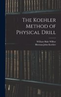 Koehler Method of Physical Drill