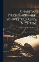 Charitas Pirkheimer, Ihre Schwestern und Nichten