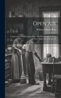 Open Air; a Statement of What is Being Done and What Should be Done to Secure Right Air in Homes, Sc