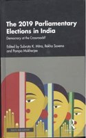 The 2019 Parliamentary Elections in India: Democracy at the Crossroads? Subrata K. Mitra, Rekha Saxena and Pampa Mukherjee (eds.)
