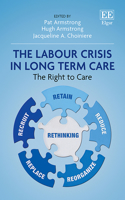 The Labour Crisis in Long Term Care: The Right to Care