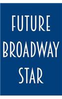Future Broadway Star