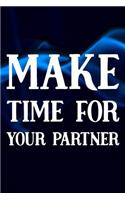 Make Time For Your Partner: Daily Success, Motivation and Everyday Inspiration For Your Best Year Ever, 365 days to more Happiness Motivational Year Long Journal / Daily Notebo