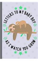 Letters to my baby boy as I watch you grow