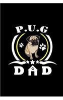 P.U.G. Dad: Notebook Journal Diary 110 Lined pages