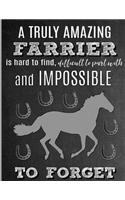 A Truly Amazing Farrier Is Hard To Find, Difficult To Part With And Impossible To Forget