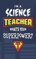 I'm A Science Teacher What's Your Superpower?