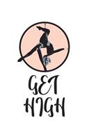 Get High