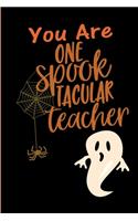You Are One Spook Tacular Teacher