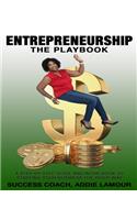Entrepreneurship: The Playbook