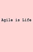 Agile is Life: Blank Lined Journal
