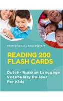 Reading 200 Flash Cards Dutch - Russian Language Vocabulary Builder For Kids: Practice Basic Sight Words list activities books to improve reading skills with pictures dictionary games for babies, toddlers, preschool, kindergar