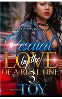 Rescued By The Love Of A Real One 3