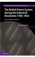 British Patent System during the Industrial Revolution 1700-1852