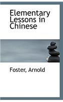 Elementary Lessons in Chinese: (English)