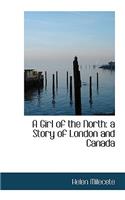 A Girl of the North
