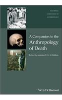 A Companion to the Anthropology of Death