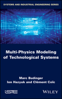 Multi-Physics Modeling of Technological Systems