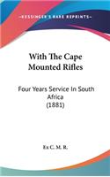 With The Cape Mounted Rifles