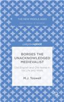 Borges the Unacknowledged Medievalist