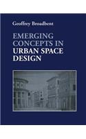 Emerging Concepts in Urban Space Design