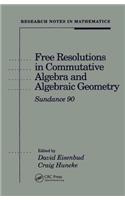 Free Resolutions in Commutative Algebra and Algebraic Geometry