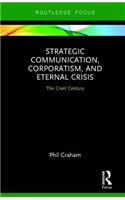 Strategic Communication, Corporatism, and Eternal Crisis