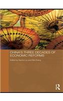 China's Three Decades of Economic Reforms