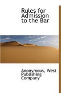 Rules for Admission to the Bar
