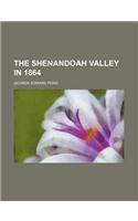 The Shenandoah Valley in 1864 (Volume 11): (English)