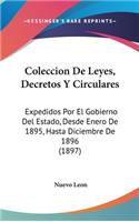 Coleccion de Leyes, Decretos y Circulares