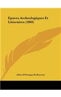 Epaves Archeologiques Et Litteraires (1869)