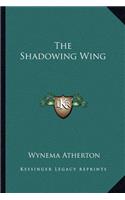 The Shadowing Wing