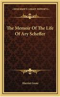 The Memoir of the Life of Ary Scheffer