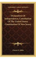 Declaration of Independence; Constitution of the United States; Constitution of New Jersey: (English)