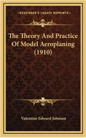 The Theory and Practice of Model Aeroplaning (1910)