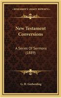 New Testament Conversions