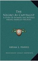 Negro As Capitalist