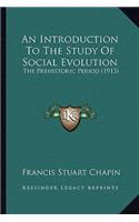 Introduction to the Study of Social Evolution