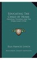 Educating The Child At Home