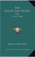 The Eve of San-Pietro V3: A Tale (1804)