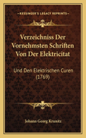 Verzeichniss Der Vornehmsten Schriften Von Der Elektricitat