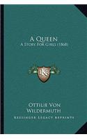 A Queen